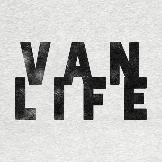 Van Life - Van Dweller by Tshirt Samurai